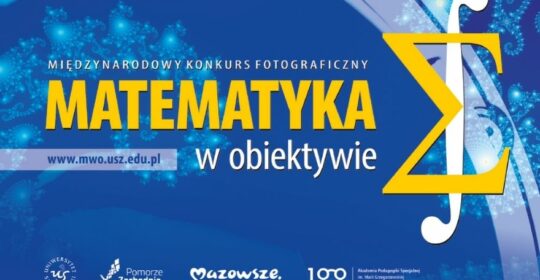 Rozpoczęła się kolejna edycja Międzynarodowego Konkursu Fotograficznego „Matematyka w obiektywie”