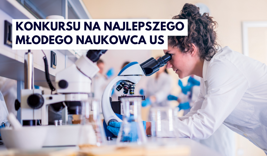 Najlepszy Młody Naukowiec US – kolejna edycja konkursu