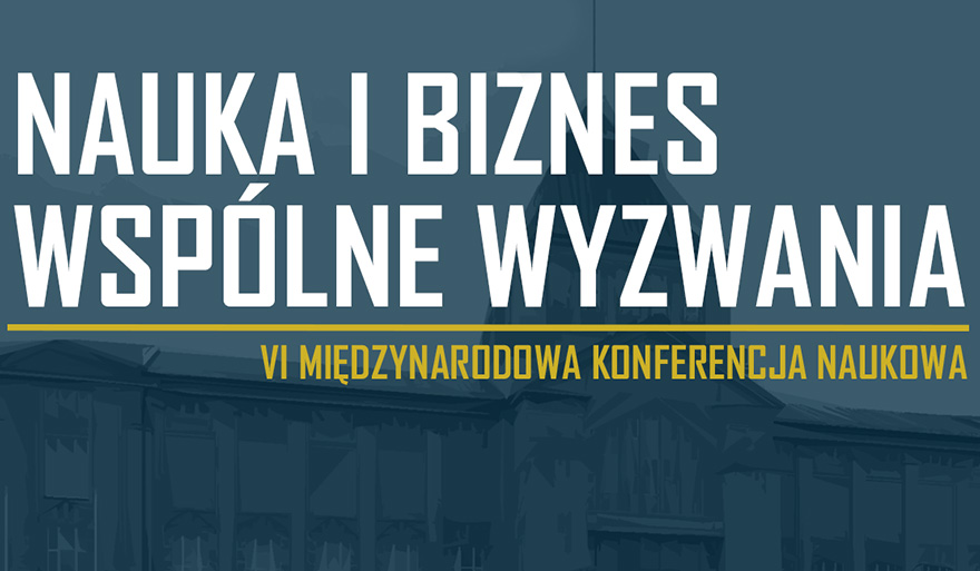 „Nauka i Biznes – Wspólne Wyzwania”