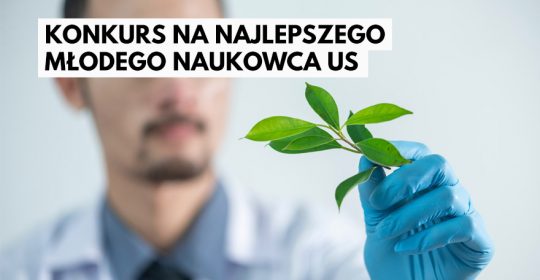 Rusza nabór wniosków do konkursu na Najlepszego Młodego Naukowca US