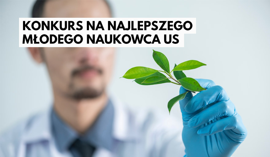 Rusza nabór wniosków do konkursu na Najlepszego Młodego Naukowca US