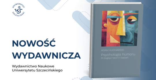 Psychologia humoru – nowa publikacja Wydawnictwa Naukowego Uniwersytetu Szczecińskiego