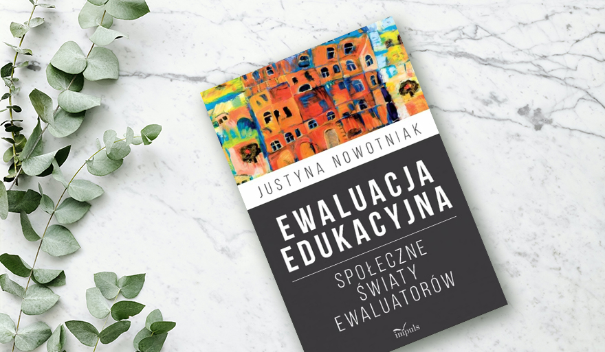 Nagroda naukowa Wydziału I PAN w dyscyplinie pedagogika im. Władysława Spasowskiego dla dr hab. Justyny Nowotniak, prof. US