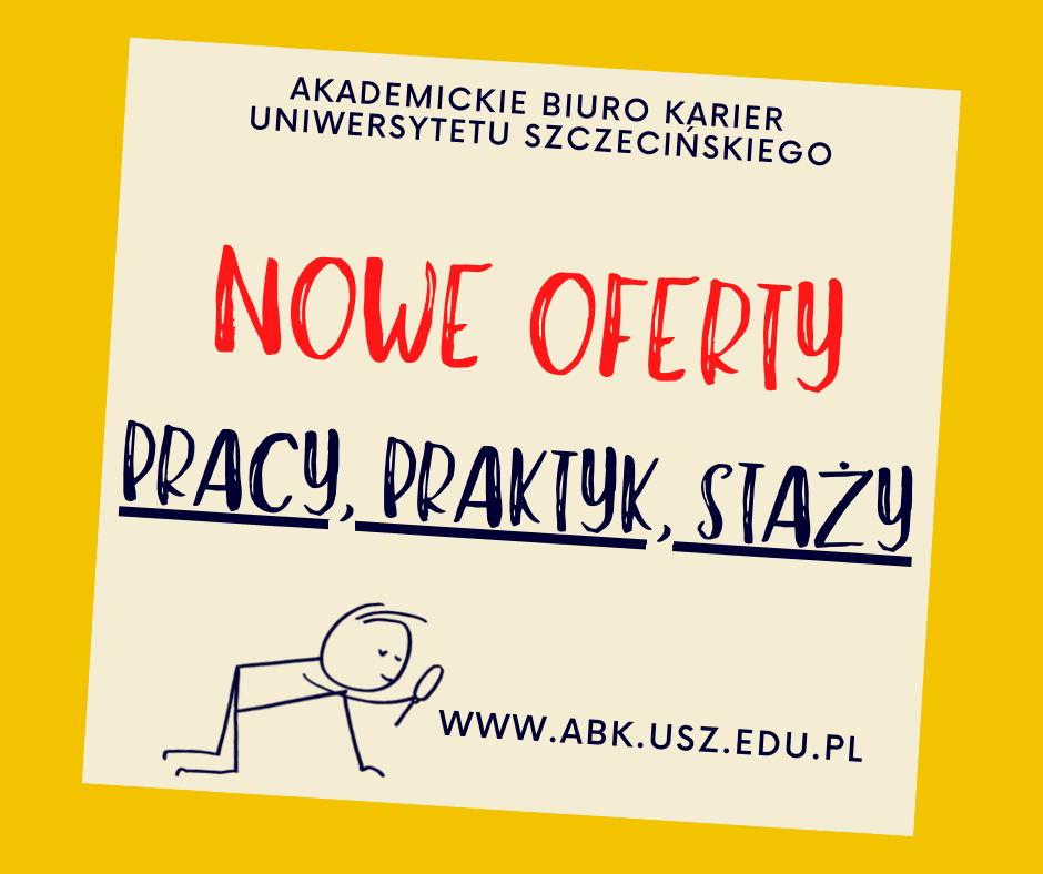Akademickie Biuro Karier US – nowe oferty pracy, staży i praktyk