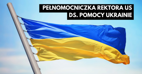 Rektor US powołał Pełnomocniczkę ds. pomocy Ukrainie