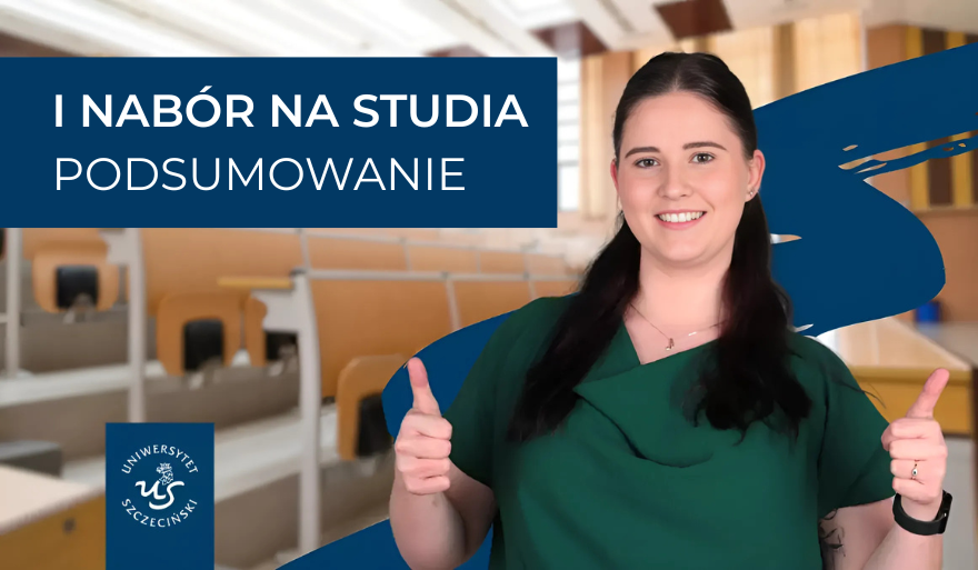 Uniwersytet Szczeciński zakończył pierwszą turę rekrutacji na studia
