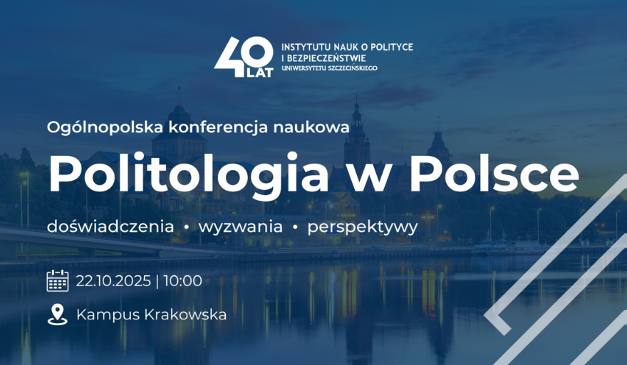 Ogólnopolska konferencja naukowa w Instytucie Nauk o Polityce i Bezpieczeństwie