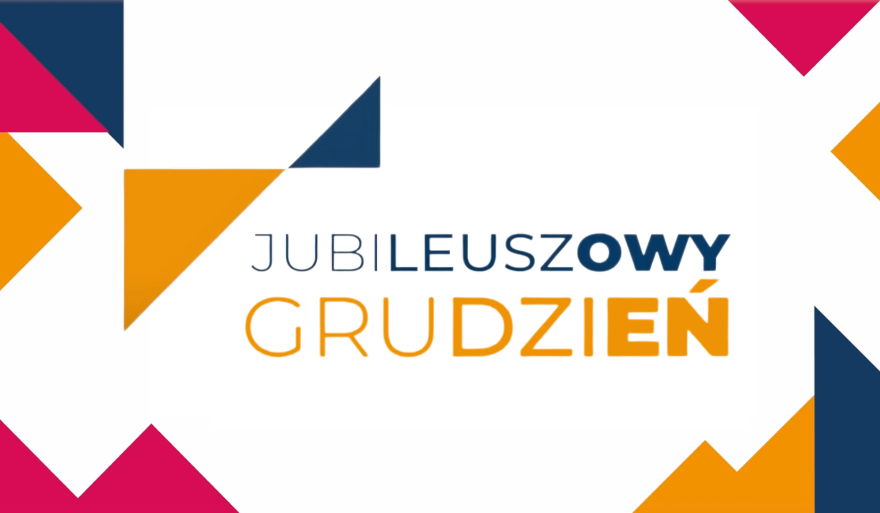 Podsumowanie jubileuszowego grudnia
