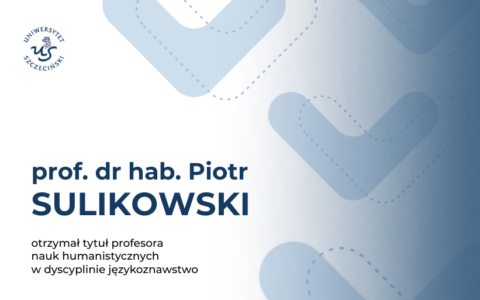 Nominacja profesorska prof. dra hab. Piotra Sulikowskiego
