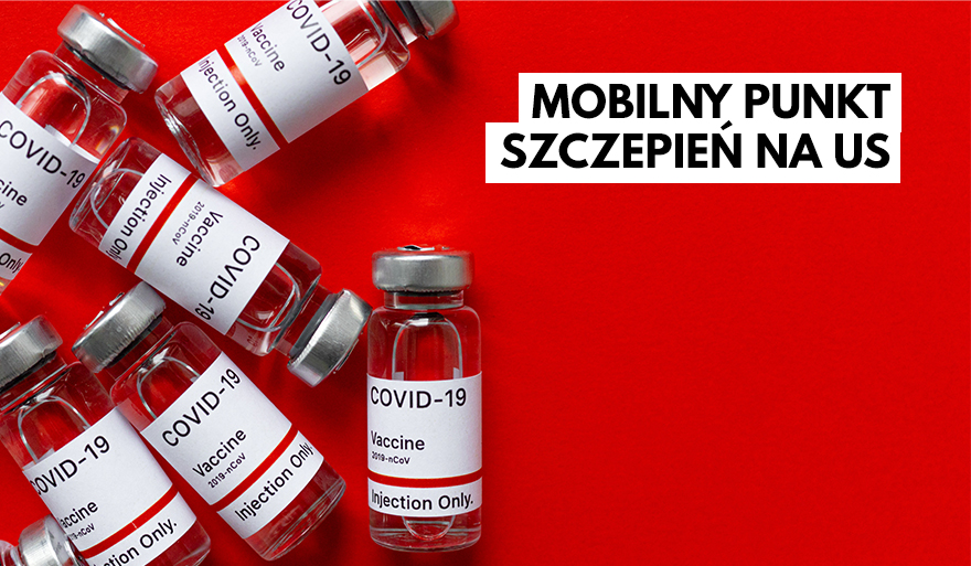 Mobilny punkt szczepień przeciw COVID-19 wraca na US