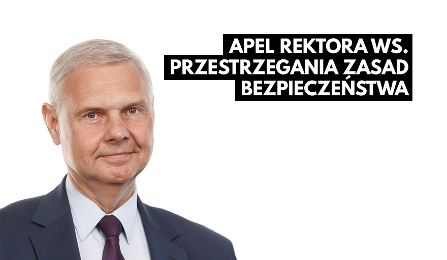 Apel Rektora US ws. przestrzegania zasad bezpieczeństwa