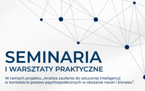Sztuczna inteligencja w praktyce biznesowej – zaproszenie na seminaria i warsztaty