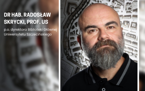 Prof. Radosław Skrycki nowym Dyrektorem Biblioteki Głównej US
