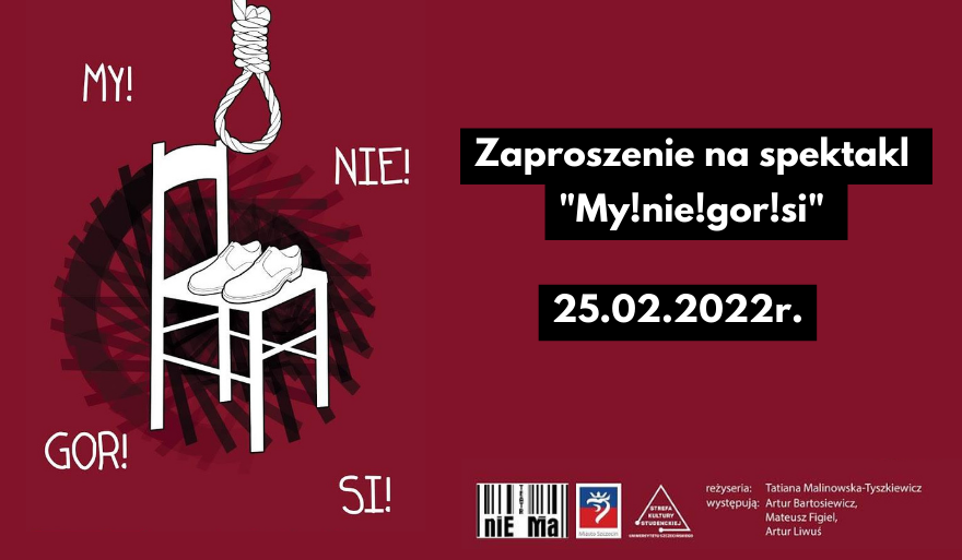 Zaproszenie na spektakl „My!nie!gor!si”