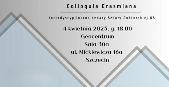 Interdyscyplinarne debaty Szkoły Doktorskiej Uniwersytetu Szczecińskiego