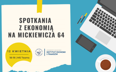 Kolejne Spotkanie z Ekonomią na Mickiewicza 64