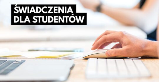 Informacja o świadczeniach dla studentów w roku akademickim 2021/2022