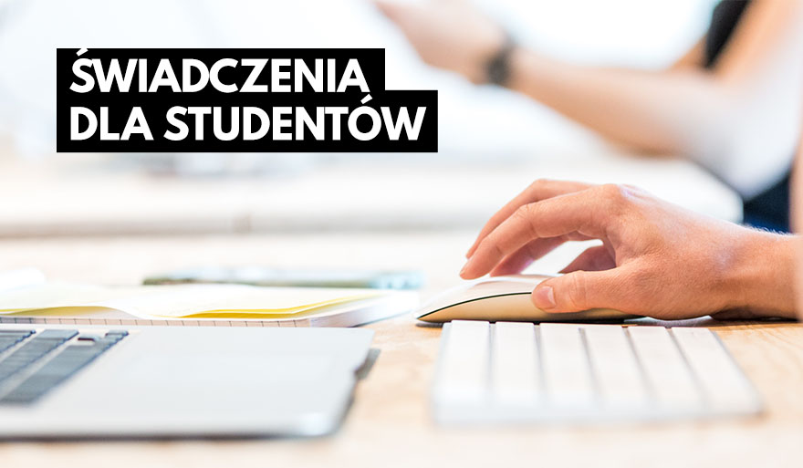 Informacja o świadczeniach dla studentów w roku akademickim 2021/2022