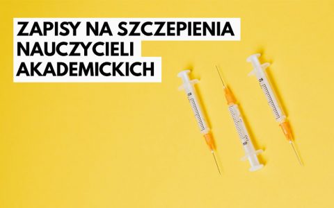 Komunikat dotyczący zapisów na szczepienia nauczycieli akademickich