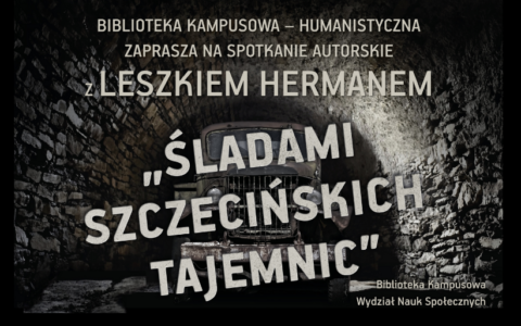 „Śladami szczecińskich tajemnic” – spotkanie z autorem