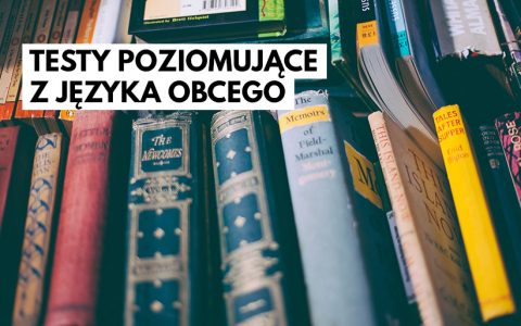 Obowiązkowe testy poziomujące z języka obcego dla I roku I stopnia 2020/21