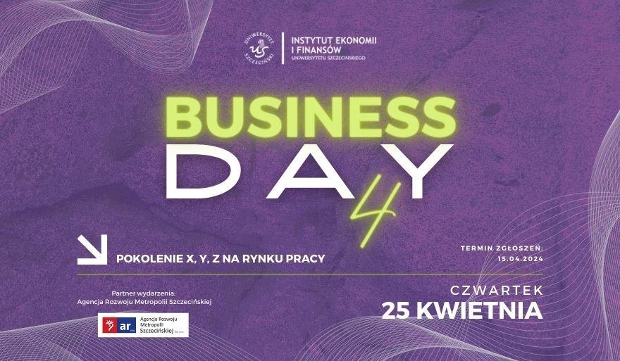 Business Day4 w Instytucie Ekonomii i Finansów – relacja z wydarzenia