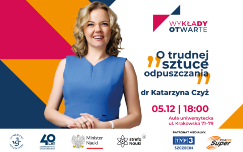 Czwarty Wykład Otwarty pt. „O trudnej sztuce odpuszczania”