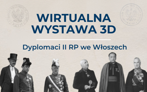 Wirtualna wystawa „Dyplomaci II RP we Włoszech” – zapraszamy do odkrywania historii