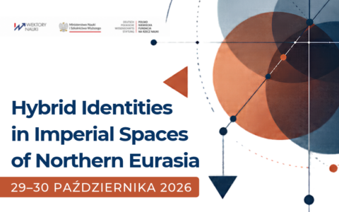 „Hybrid Identities in Imperial Spaces of Northern Eurasia” – międzynarodowa konferencja naukowa Instytutu Historycznego US