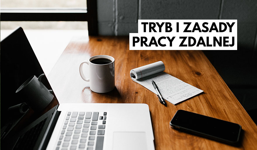 Tryb i zasady pracy zdalnej